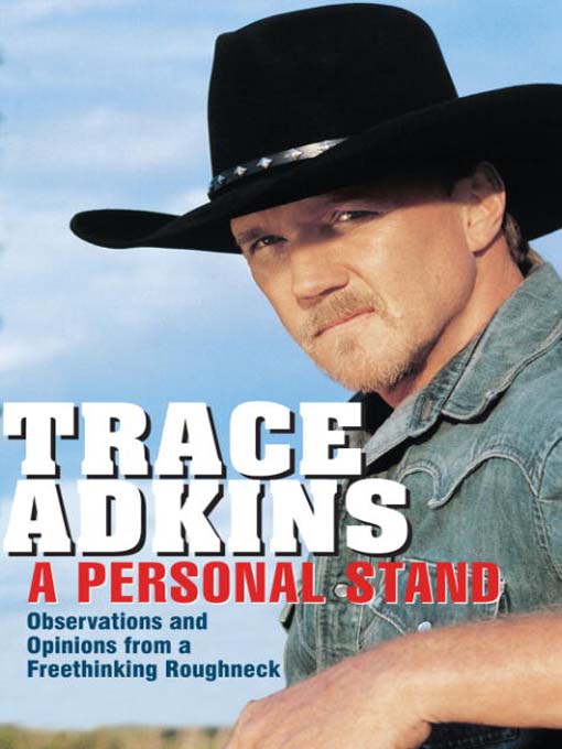 Title details for A Personal Stand by Trace Adkins - Available